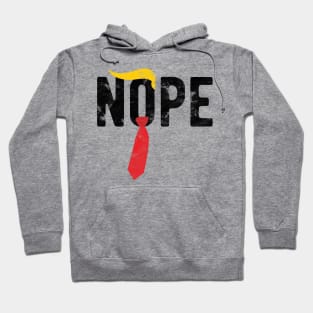 Nope Trump anti trumpdemocrat 2020 Hoodie